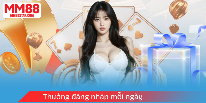 Thưởng đăng nhập mỗi ngày 