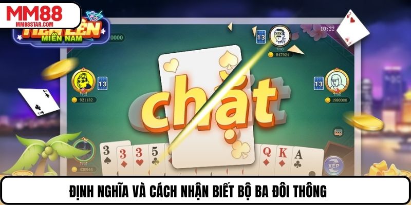 Định nghĩa và cách nhận biết bộ Ba đôi thông