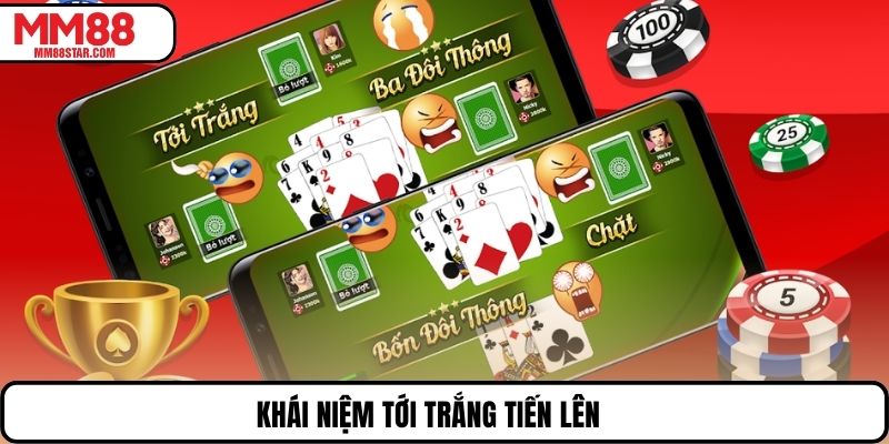 Khái niệm tới trắng tiến lên