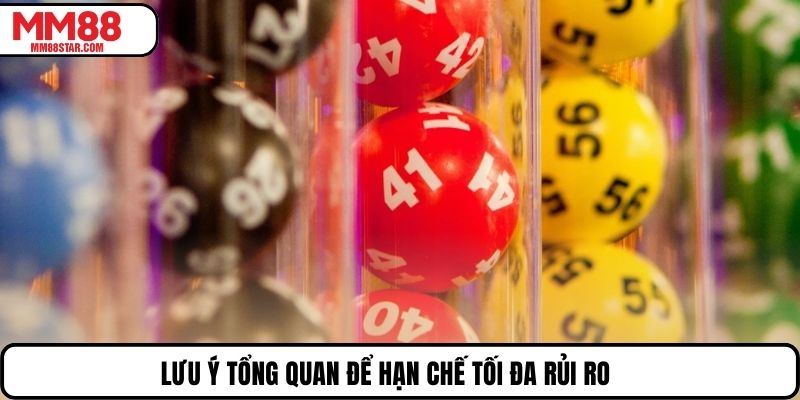 Lưu ý tổng quan để hạn chế tối đa rủi ro