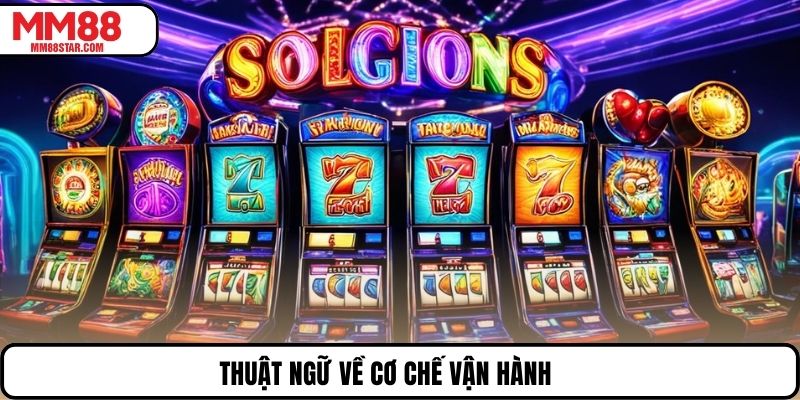 Thuật ngữ về cơ chế vận hành