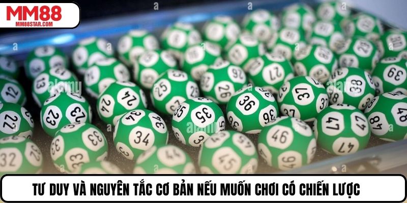 Tư duy và nguyên tắc cơ bản nếu muốn chơi có chiến lược